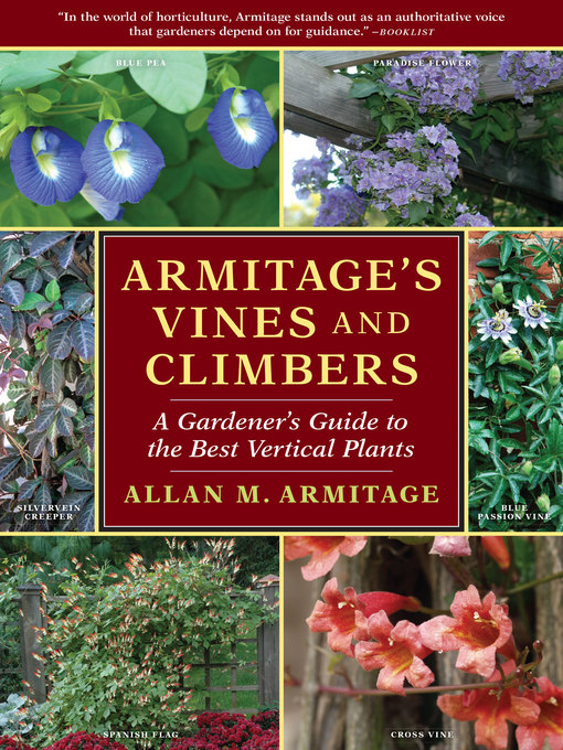 Title details for Armitage's Vines and Climbers by Allan M. Armitage - Available